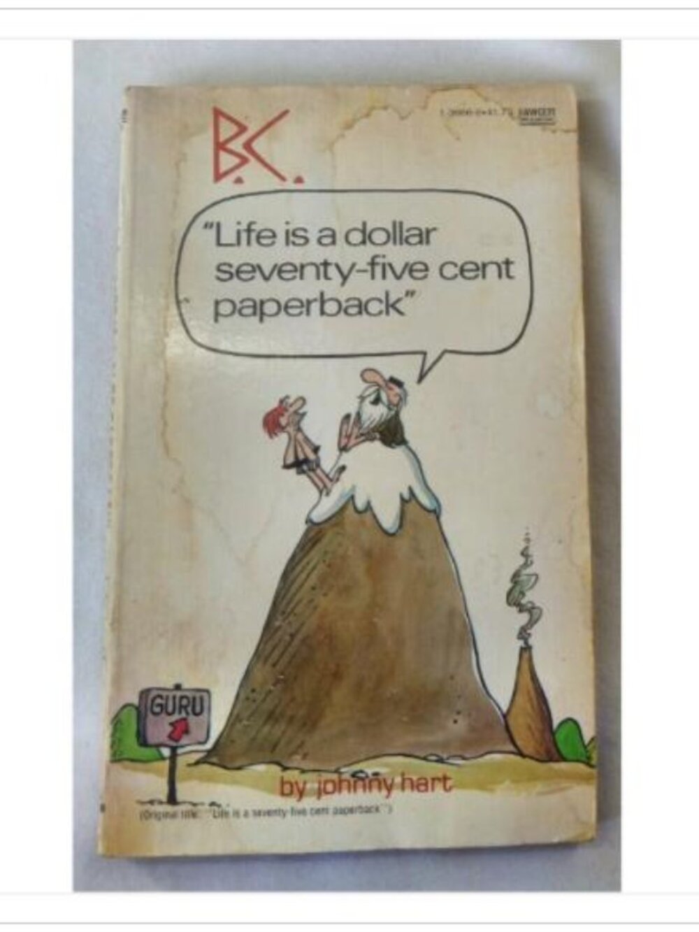 B.C. "Life is a Dollar Seventy-Five Cent Paperback" Johnny Hart 1975 Book Novel